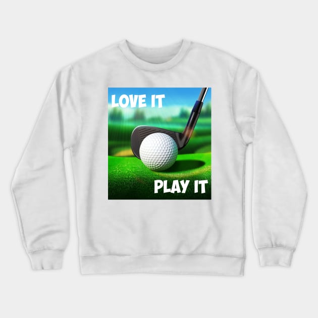 Love golf, play golf Crewneck Sweatshirt by Mkt design